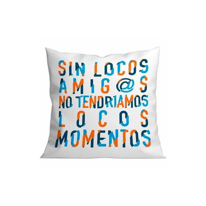 Roymart New Cojín 40x40cm "Sin Locos Amigos"