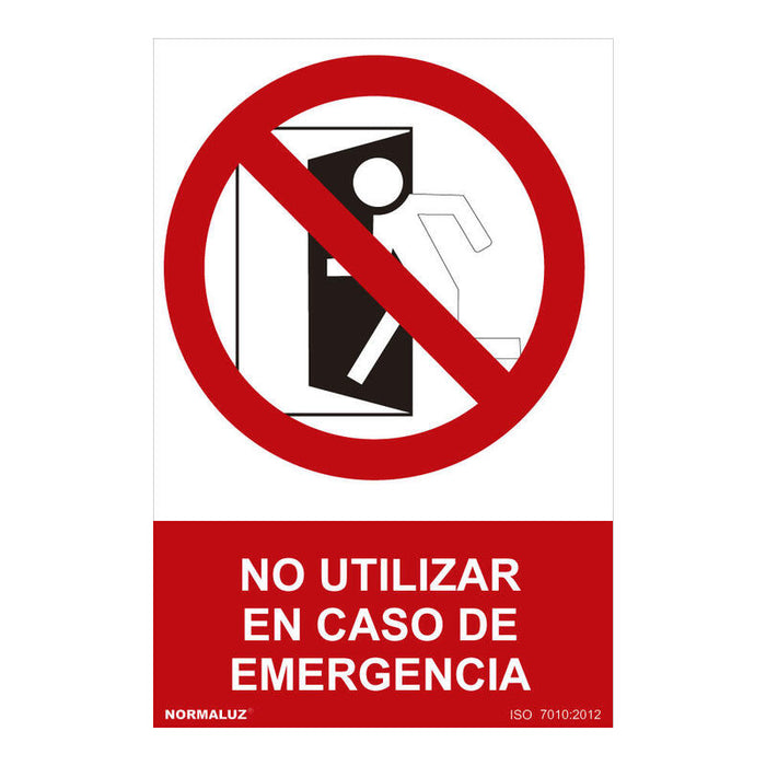 Señal Prohibido "No Utilizar En Caso De Emergencia" (Pvc 0.7mm) 30x40cm Normaluz